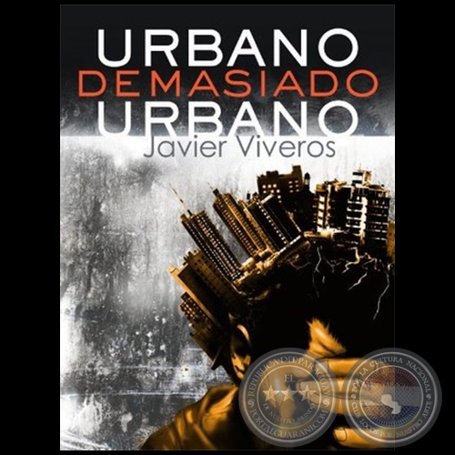 URBANO  DEMASIADO URBANO - Edición Kindle - Autor: JAVIER VIVEROS - Año 2009